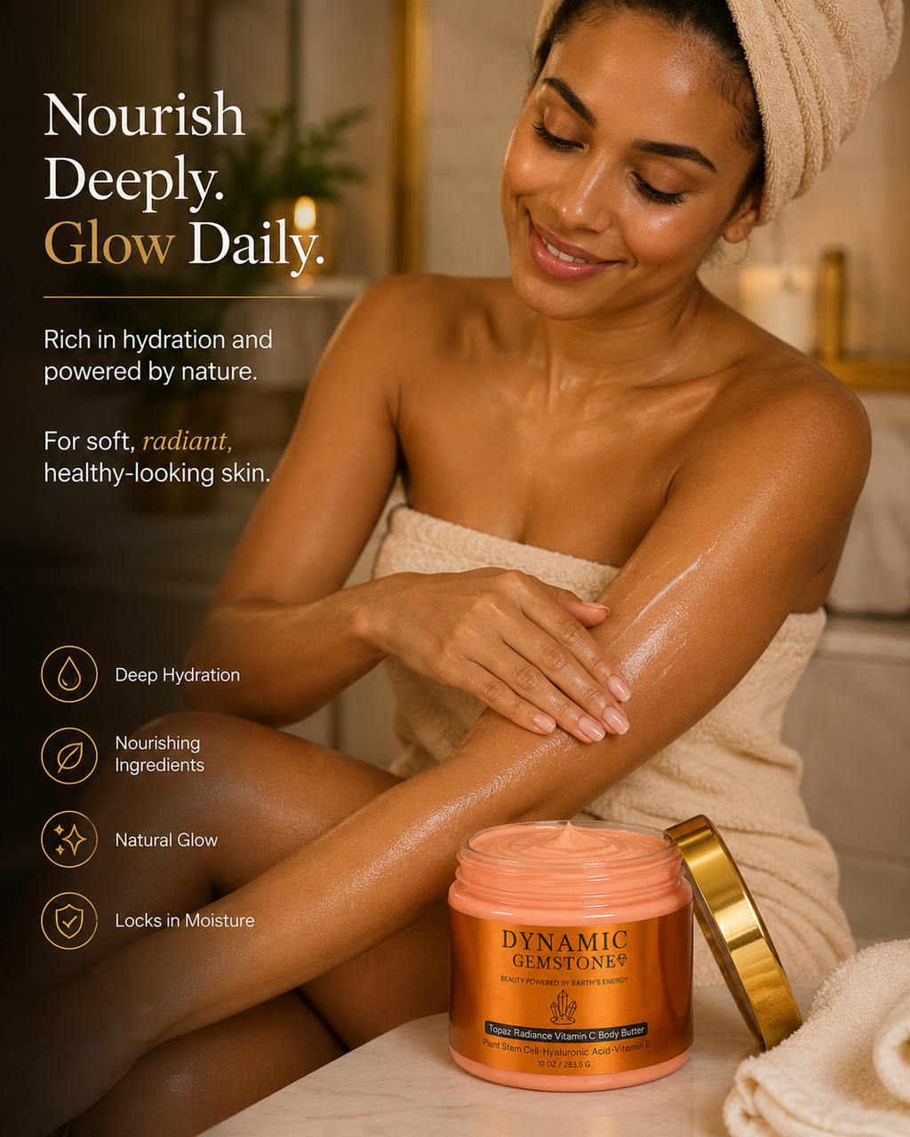 Model applying Dynamic Gemstone Topaz Radiance Vitamin C Body Butter with deep hydration and glow benefits listed